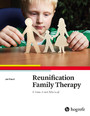 Reunification Family Therapy - A Treatment Manual