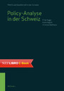Policy-Analyse in der Schweiz - Besonderheiten, Theorien, Beispiele