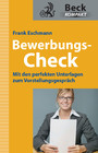 Bewerbungs-Check - Mit den perfekten Unterlagen zum Vorstellungsgespräch (Beck Kompakt)