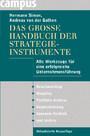 Das große Handbuch der Strategieinstrumente - Werkzeuge für eine erfolgreiche Unternehmensführung