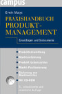 Praxishandbuch Produktmanagement - Grundlagen und Instrumente