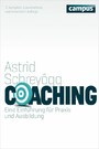 Coaching - Eine Einführung für Praxis und Ausbildung