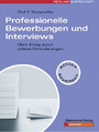 Professionelle Bewerbungen und Interviews - Mehr Erfolg durch präzise Formulierungen