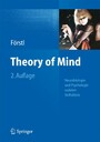 Theory of Mind - Neurobiologie und Psychologie sozialen Verhaltens