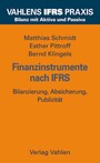 Finanzinstrumente nach IFRS - Bilanzierung, Absicherung, Publizität