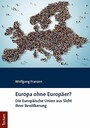 Europa ohne Europäer? - Die Europäische Union aus Sicht ihrer Bevölkerung