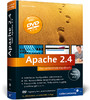 Apache 2.4 - Skalierung, Performance-Tuning, CGI, SSI, Authentifizierung, Sicherheit, VMware Re