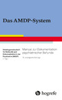 Das AMDP-System - Manual zur Dokumentation psychiatrischer Befunde