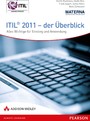 ITIL® 2011 - der Überblick - Alles Wichtige für Einstieg und Anwendung