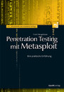 Penetration Testing mit Metasploit - Eine praktische Einführung