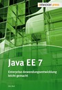 Java EE 7 - Enterprise-Anwendungsentwicklung leicht gemacht