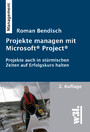 Projekte managen mit Microsoft Project 2010