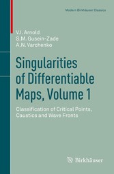 Singularities of Differentiable Maps, Volume 1 - Classification of Critical Points, Caustics and Wave Fronts