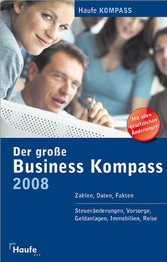 Der große Business Kompass 2008 - Zahlen, Daten, Fakten