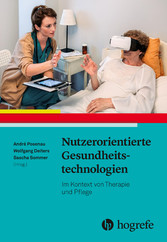 Nutzerorientierte Gesundheitstechnologien - Im Kontext von Therapie und Pflege