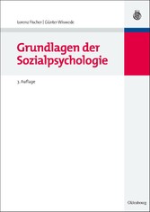 Grundlagen der Sozialpsychologie. Wolls Lehr- und Handbücher der Wirtschafts- und Sozialwissenschaften