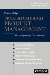 Praxishandbuch Produktmanagement - Grundlagen und Instrumente, plus E-Book inside (ePub, mobi oder pdf)