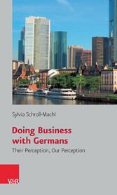 Doing Business with Germans - Their Perception, Our Perception