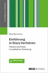 Einführung in Diary-Verfahren - Theorie und Praxis in qualitativer Forschung. Mit E-Book inside
