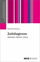 Zeitdiagnose - Methoden, Modelle, Motive