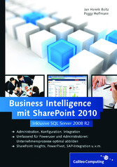 Business Intelligence mit SharePoint 2010 - Inklusive SQL Server 2008 R2