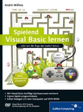Spielend Visual Basic lernen - Für Programmieranfänger von 12 bis 99 Jahren