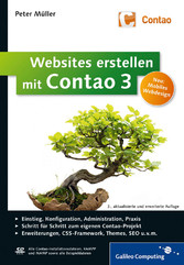 Websites erstellen mit Contao 3 - Installation, Konfiguration, Administration, Responsive Webdesign, HTML5, Erweiterungen, Theme Manager, SEO u.v.m.