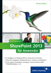 SharePoint 2013 für Anwender - mit vielen sofort einsetzbaren Lösungen