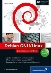 Debian GNU/Linux - Das umfassende Handbuch. Aktuell zu »Wheezy«