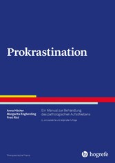 Prokrastination - Ein Manual zur Behandlung des pathologischen Aufschiebens