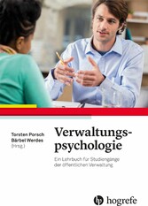 Verwaltungspsychologie - Ein Lehrbuch für Studiengänge der öffentlichen Verwaltung