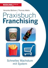Praxisbuch Franchising - Konzeptaufbau und Markenführung