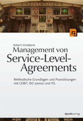 Management von Service-Level-Agreements - Methodische Grundlagen und Praxislösungen mit COBIT, ISO 20000 und ITIL