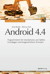 Android 4.4 - Programmieren für Smartphones und Tablets - Grundlagen und fortgeschrittene Techniken