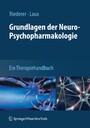 Grundlagen der Neuro-Psychopharmakologie - Ein Therapiehandbuch