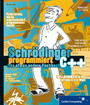 Schrödinger programmiert C++ - Das etwas andere Fachbuch