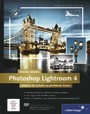 Photoshop Lightroom 4 - Schritt für Schritt zu perfekten Fotos