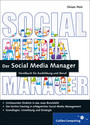 Der Social Media Manager - Das Handbuch für Ausbildung und Beruf