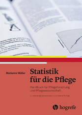 Statistik für die Pflege - Handbuch für Pflegeforschung und Pflegewissenschaft