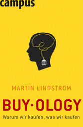 Buyology - Warum wir kaufen, was wir kaufen