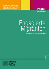 Engagierte Migranten - Teilhabe in der Bürgergesellschaft