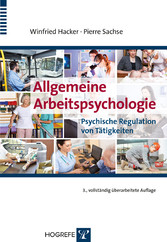 Allgemeine Arbeitspsychologie - Psychische Regulation von Tätigkeiten