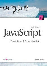 JavaScript - Client, Server & Co. im Überblick